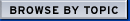 Browse by Topic