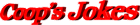CoopsJokes.com