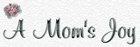 A Mom's Joy